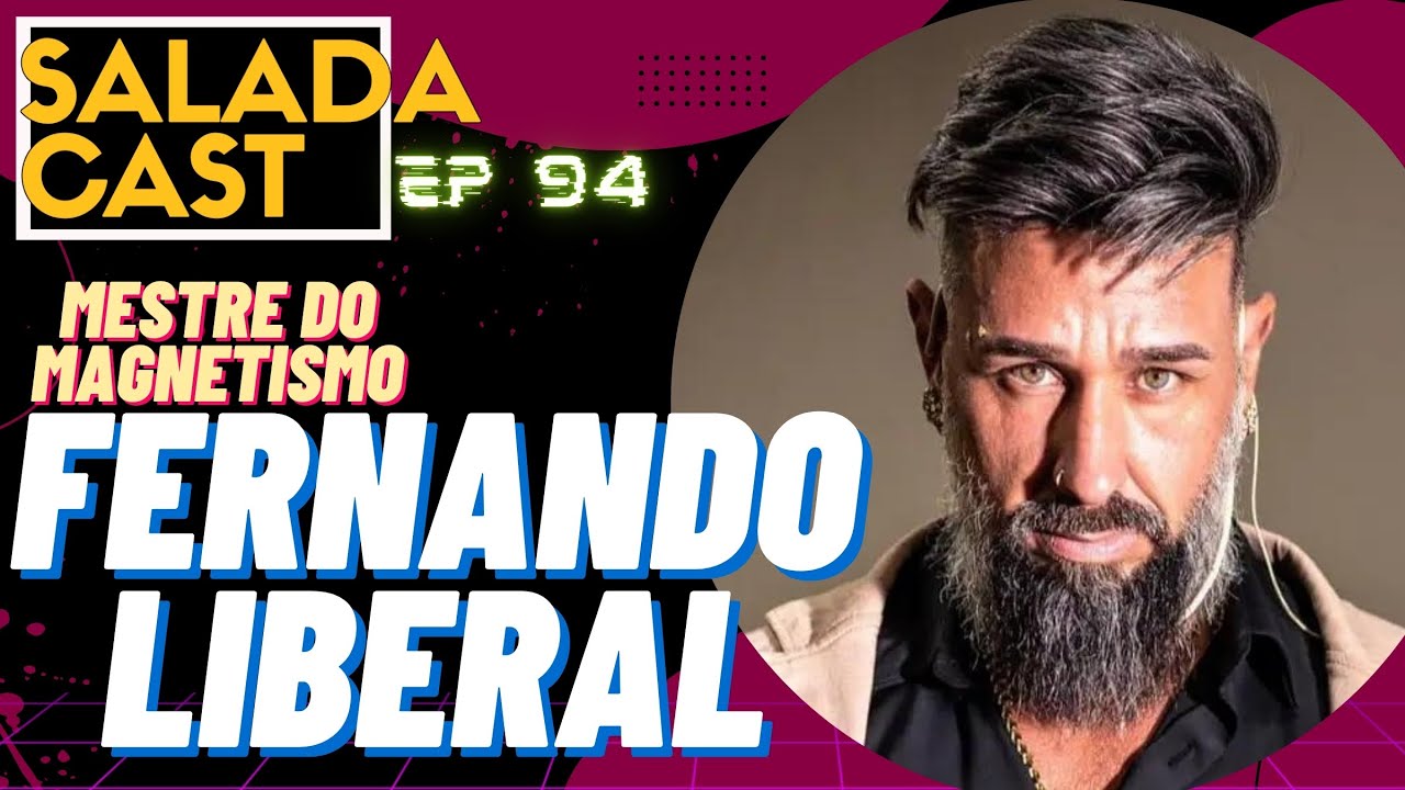 FERNANDO LIBERAL NO SALADACAST AO VIVO! - EP 94 #podcasts #podcastbrasil #videncia
