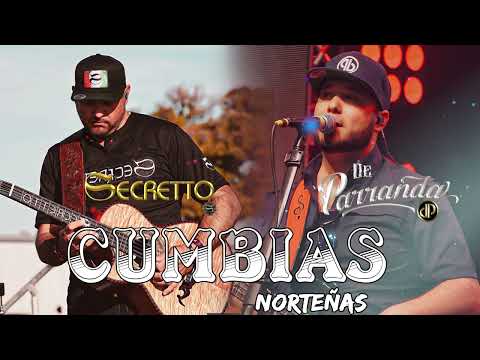 De Parranda Ft. Secretto - LO MAS NUEVO MIX 2022 - Cumbias Norteña Mix 2022