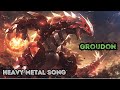 Groudon Lands Of Hoenn Heavy Metal Song Pokemon