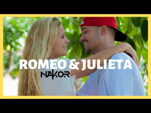 Nakor - Romeo y Julieta