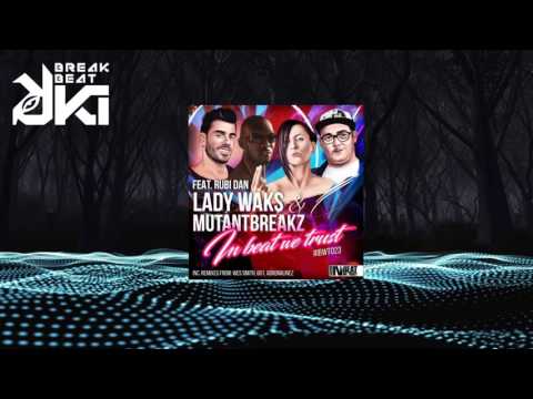 Lady Waks, Mutantbreakz - In Beat We Trust (Wes Smith Calibumpya Remix)