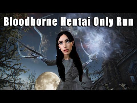 Bloodborne Hentai Run Pt. 1 | Kos Parasite Only NG+3