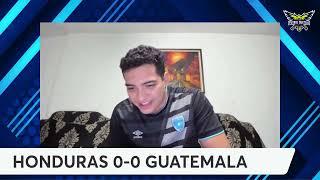 GUATEMALA VS HONDURAS EN VIVO REACCION | Fútbol Quetzal