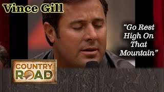 Download lagu VINCE GILL 'Go Rest High On That Mountain' mp3