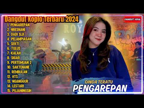 DINDA TERATU - PENGAREPAN - NRESNANI - || DINDA TERATU FULL ALBUM DANGDUT KOPLO TERBARU 2024