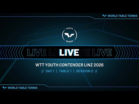 LIVE! | T1 | Day 1 | WTT Youth Contender Linz 2026 | Session 2
