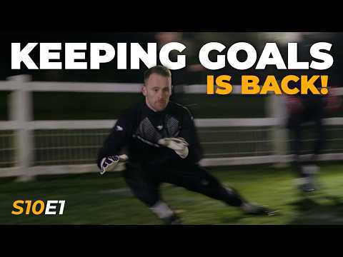 Keeping Goals is BACK! - Series 10