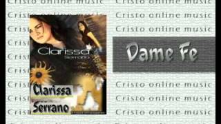 Clarissa Serrano- Dame Fe