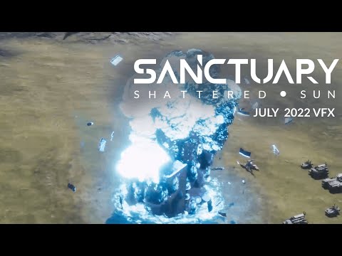 Sanctuary: Shattered Sun | Work In Progress | VFX for the Month of July 2022