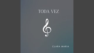 Toda Vez (Remasterizado)