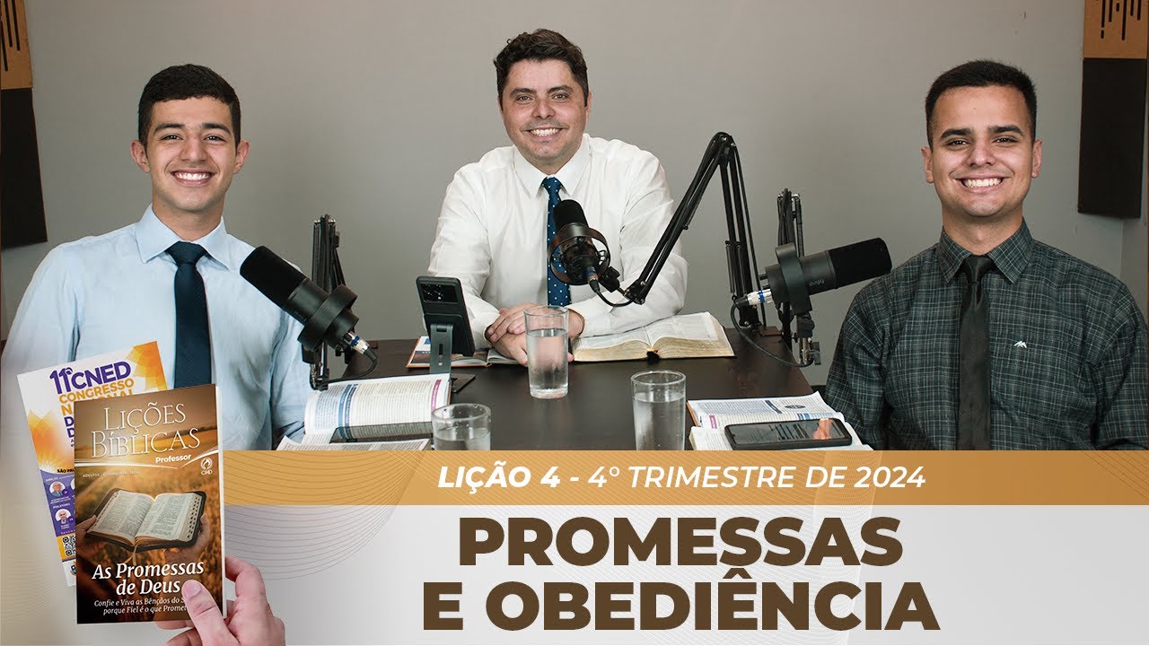 EBD | 4ª LIÇÃO: “PROMESSA E OBEDIÊNCIA” | 4° TRIMESTRE DE 2024
