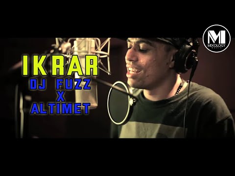 DJ Fuzz x Altimet - Ikrar (Official Music Video) | Mixology 3