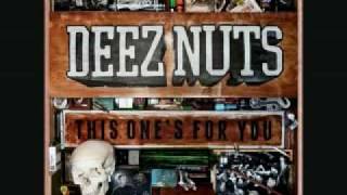 Deez Nuts - I Dont Give A Mother Fuck lyrics NEW