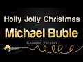 Michael Bublé - Holly Jolly Christmas (Karaoke Version)