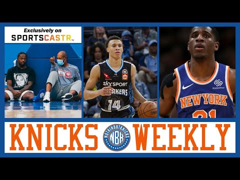 Knicks Weekly | RJ Hampton Zoom Interview | Kenny Payne working w/Randle & Knox | What about Dotson?