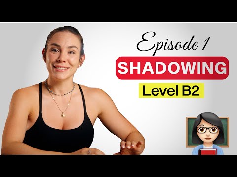Shadowing Series – B2 Level – Episode 1 | English isn't just something you study, it's something ...