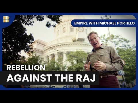 The Indian Rebellion of 1857 | Empire with Michael Portillo