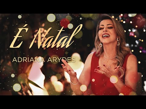 É Natal - Adriana Arydes