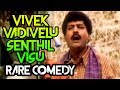 Vivek Vadivelu Senthil Visu Full Comedy Collection Tamil RARE COMEDY Super Comedy Scenes