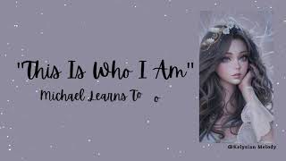 𝚃𝚑𝚒𝚜 𝙸𝚜 𝚆𝚑𝚘 𝙸 𝙰𝚖 -  𝐌𝐢𝐜𝐡𝐚𝐞𝐥 𝐋𝐞𝐚𝐫𝐧𝐬 𝐭𝐨 𝐑𝐨𝐜𝐤