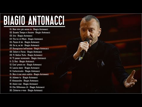 Biagio Antonacci canzoni nuove - Il meglio dei Biagio Antonacci - Biagio Antonacci migliori canzoni