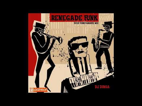 DJ Dimsa - Renegade Funk - Deep Funky Groove Mix (Sep 2023) (preview 20 min of a 52 min mix)