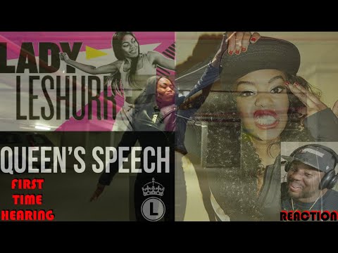 Lady Leshurr - Queen's Speech Ep.1 "IS SHE THE BEST EVER" {REACTION} | FIRST TIME HEARING