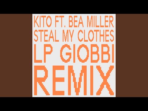 Steal My Clothes (LP Giobbi Remix)