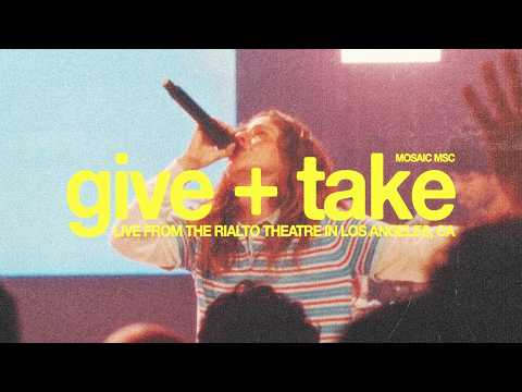Give And Take - Mosaic MSC
