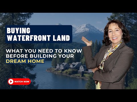 Essential Guide to Buying Waterfront Land: What You Need to Know Before Building Your Dream Home