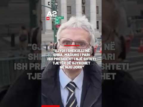 Gjyqi i Shekulli në SHBA, Maduro i pari ish president i një shteti tjetër që gjykohet në Nju Jork