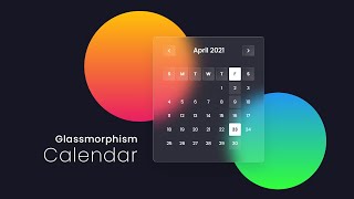 Javascript Dynamic Calendar | CSS Glassmorphism Calendar UI Design