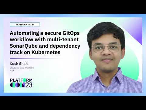 Automating a secure GitOps workflow with multi-tenant SonarQube and dependency track on Kubernetes