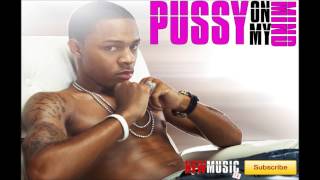 Bow Wow - P*ssy On My Mind