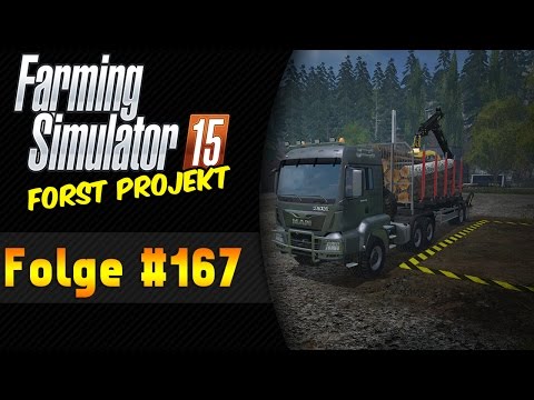 LS 15 Forst-Projekt #167 Der Lifestyle Kanal ★ Let's Play Landwirtschaft Simulator 15