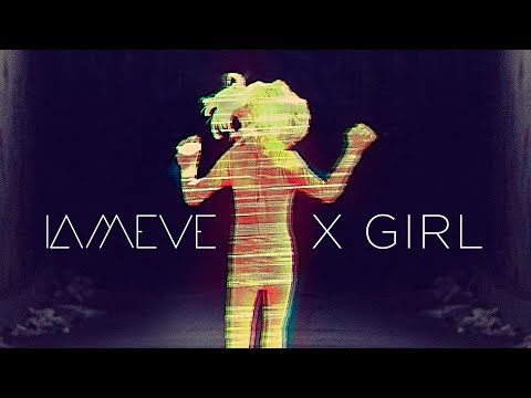 IAMEVE - X GIRL (Official Music Video)