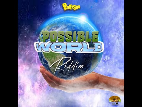 POSSIBLE WORLD RIDDIM PROMO MIX🔥 PANTASON MUSIC PRODUCTION LTD🔥 - NEW DANCEHALL - DJ Alicea Grooves