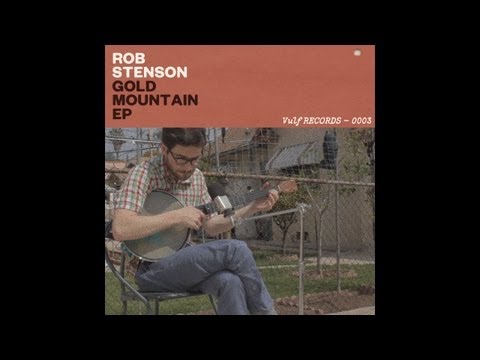 ROB STENSON /// Gold Mountain EP