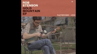 ROB STENSON /// Gold Mountain EP