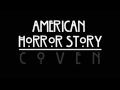 American Horror Story: Coven- La La La Melody + ...