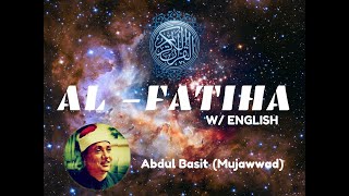 Download lagu 1. Al-Fatihah (The Opener)—Abdul Basit (Mujawwad) | Complete Quran w/ English mp3