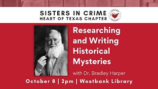 Sisters in Crime: Researching and Writing Historical Mysteries with Dr. Bradley Harper