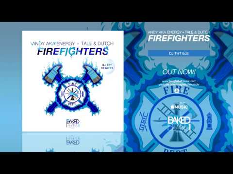 [Hands Up Music] Andy aka Energy x Tale & Dutch - Firefighters (DJ THT Remix Edit)