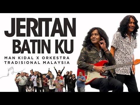 JERITAN BATIN KU - (SOLO GITAR) by MAN KIDAL ft ORKESTRA TRADISIONAL MALAYSIA