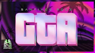 Santiago Rdgz - GTA [Official Video]