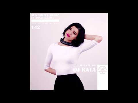 SunFamilyPodcast#142 mix by DJ KATA