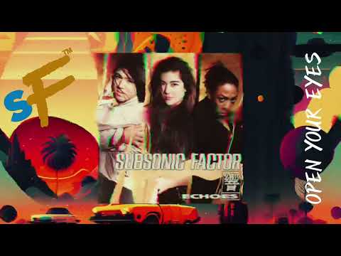 SUBSONIC FACTOR - OPEN YOUR EYES (Official Audio)