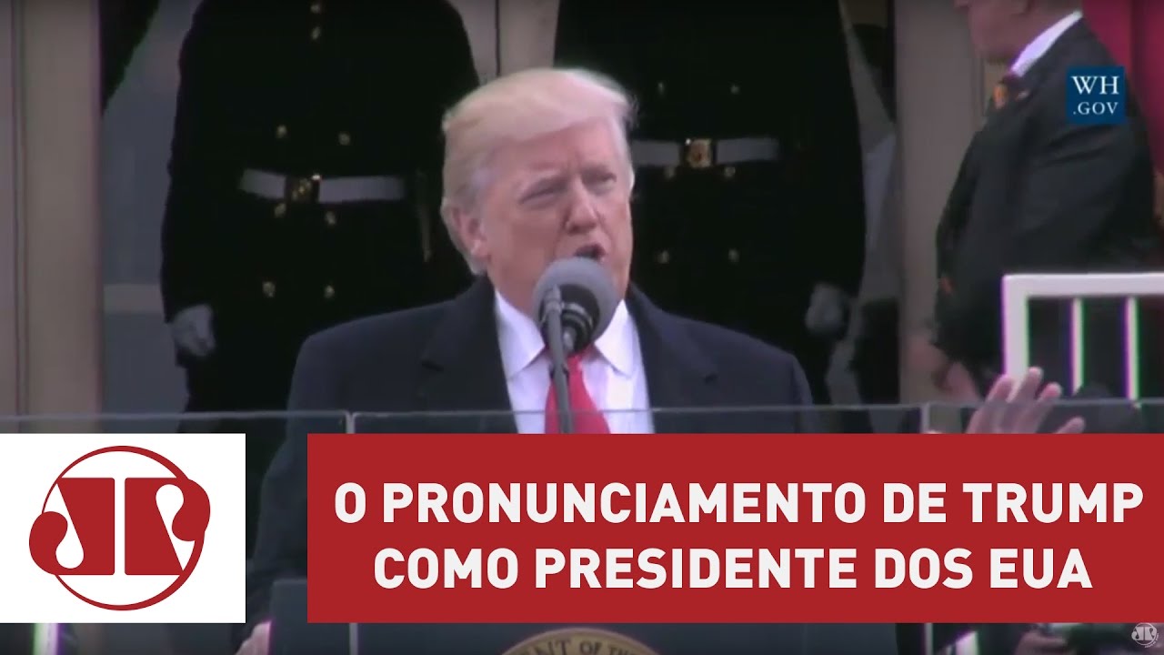 Confira na íntegra o pronunciamento de Trump como presidente dos EUA