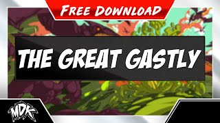 ♪ MDK - The Great Gastly [FREE DOWNLOAD] ♪