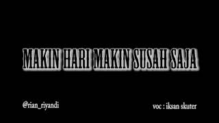 Bingung - Iksan Skuter ( Lyrics )